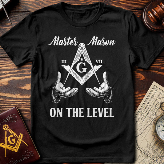 Master Mason III V VII On The Level T-Shirt