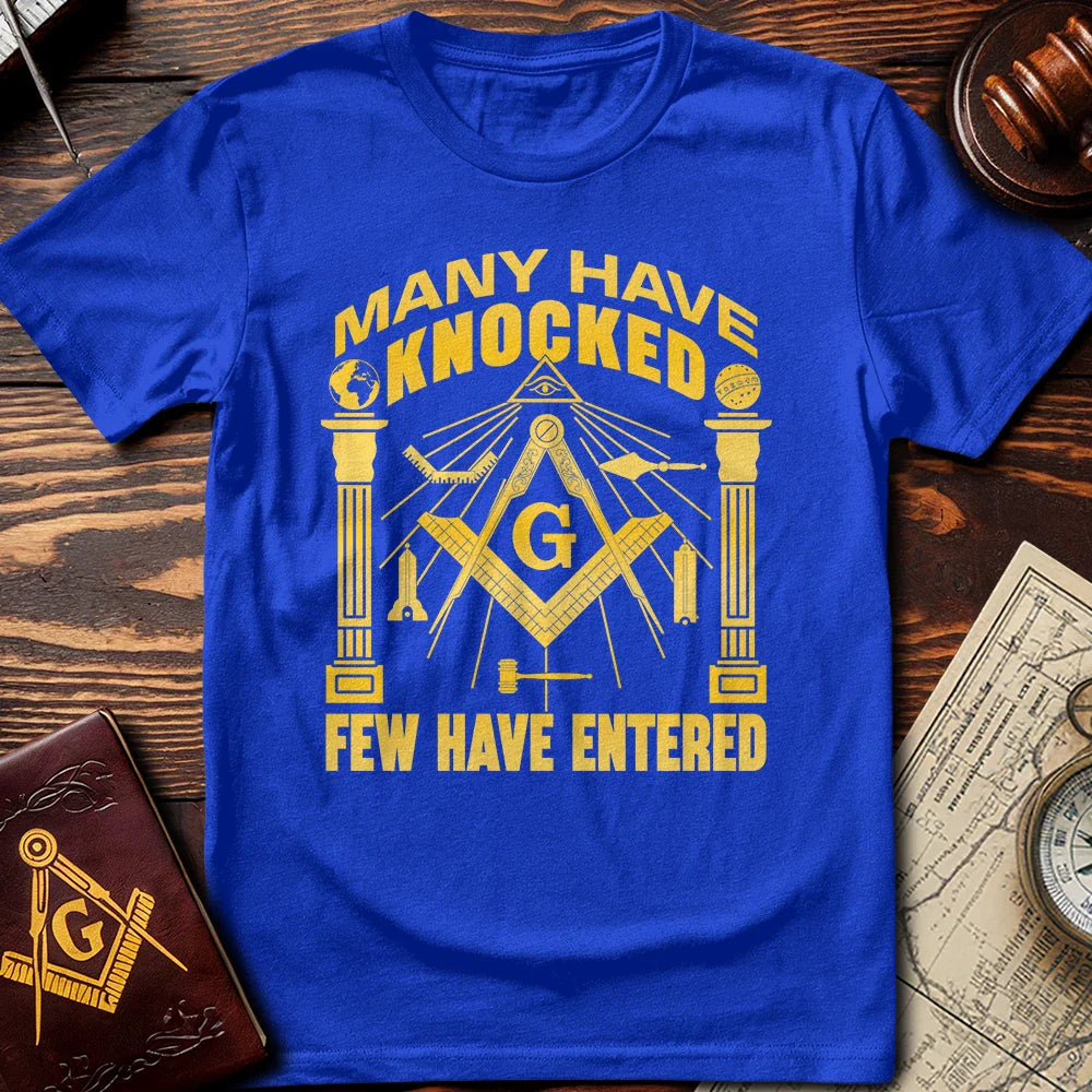 Many Have Knocked Few Have Entered T-Shirt