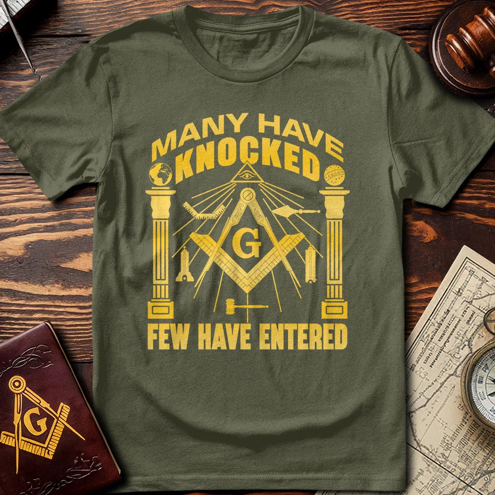 Many Have Knocked Few Have Entered T-Shirt
