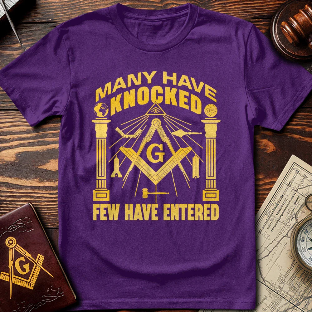Many Have Knocked Few Have Entered T-Shirt