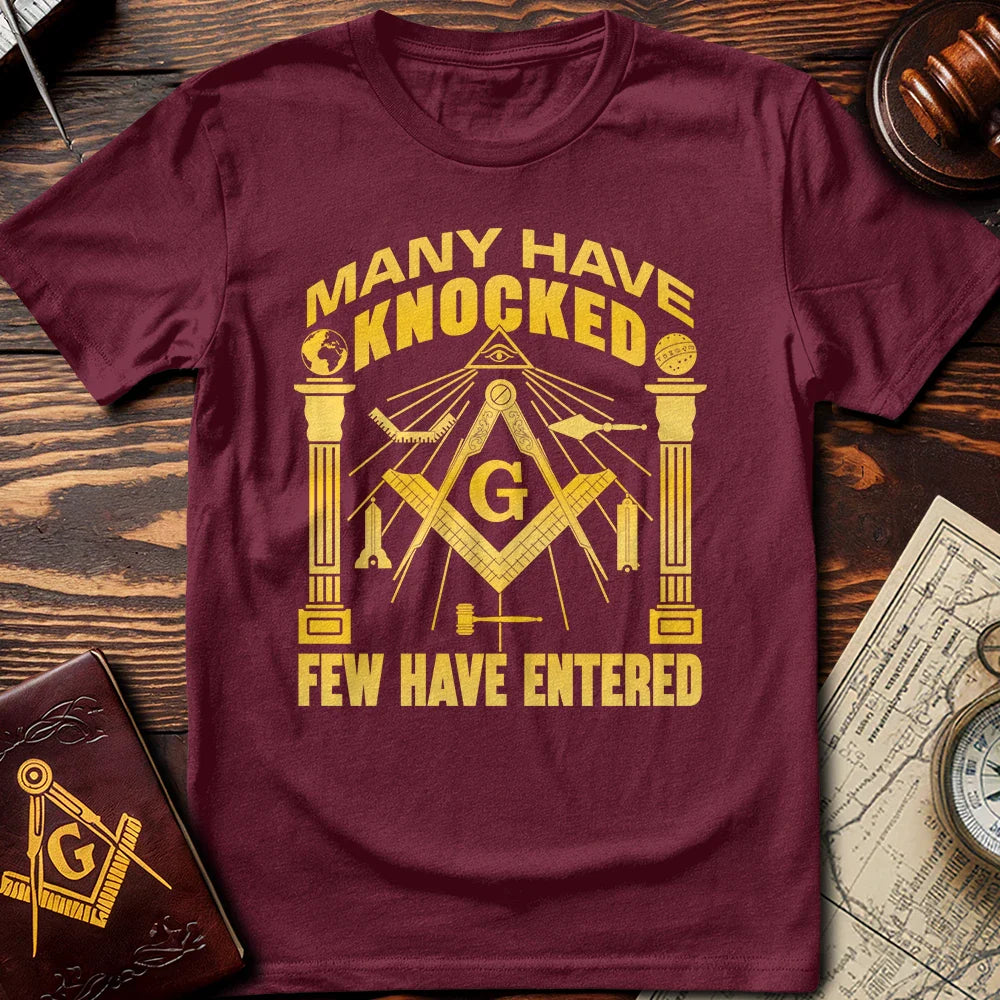 Many Have Knocked Few Have Entered T-Shirt