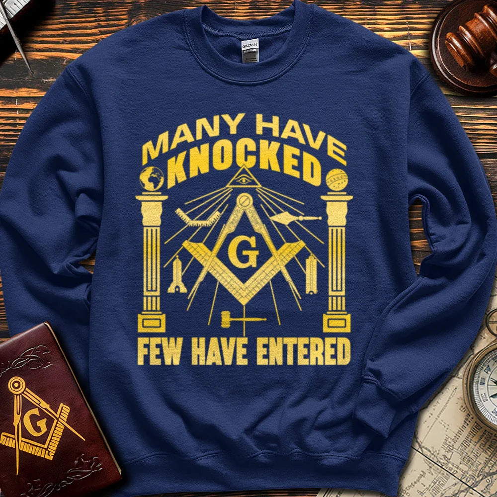 Many Have Knocked Few Have Entered - Sweatshirt