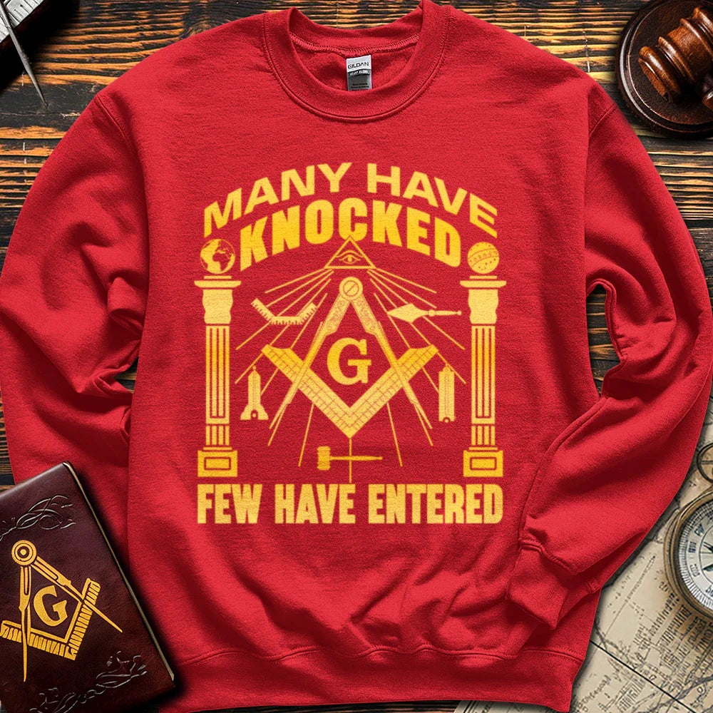 Many Have Knocked Few Have Entered - Sweatshirt