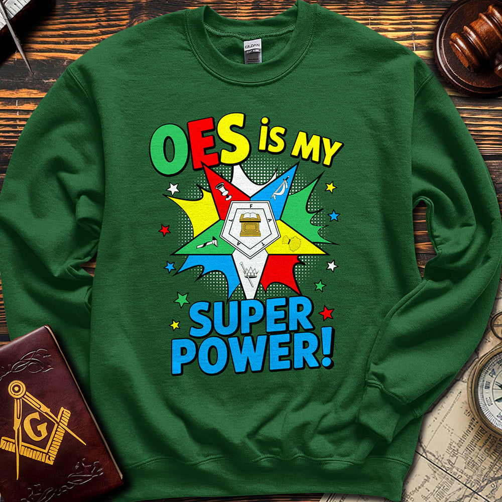 OES Is My Super Power - Sweatshirt