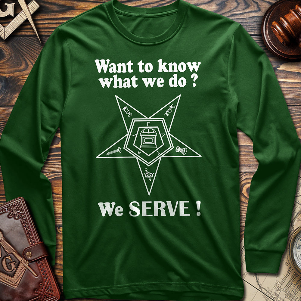 OES Long Sleeve - We Serve!
