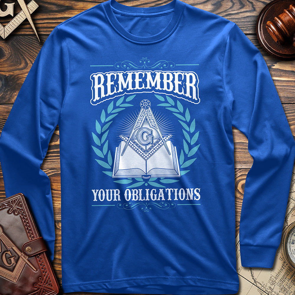 Remember Your Obligations Long Sleeve
