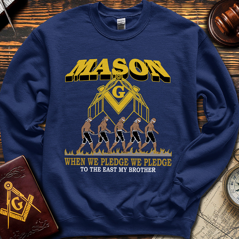 When We Pledge We Pledge - Sweatshirt