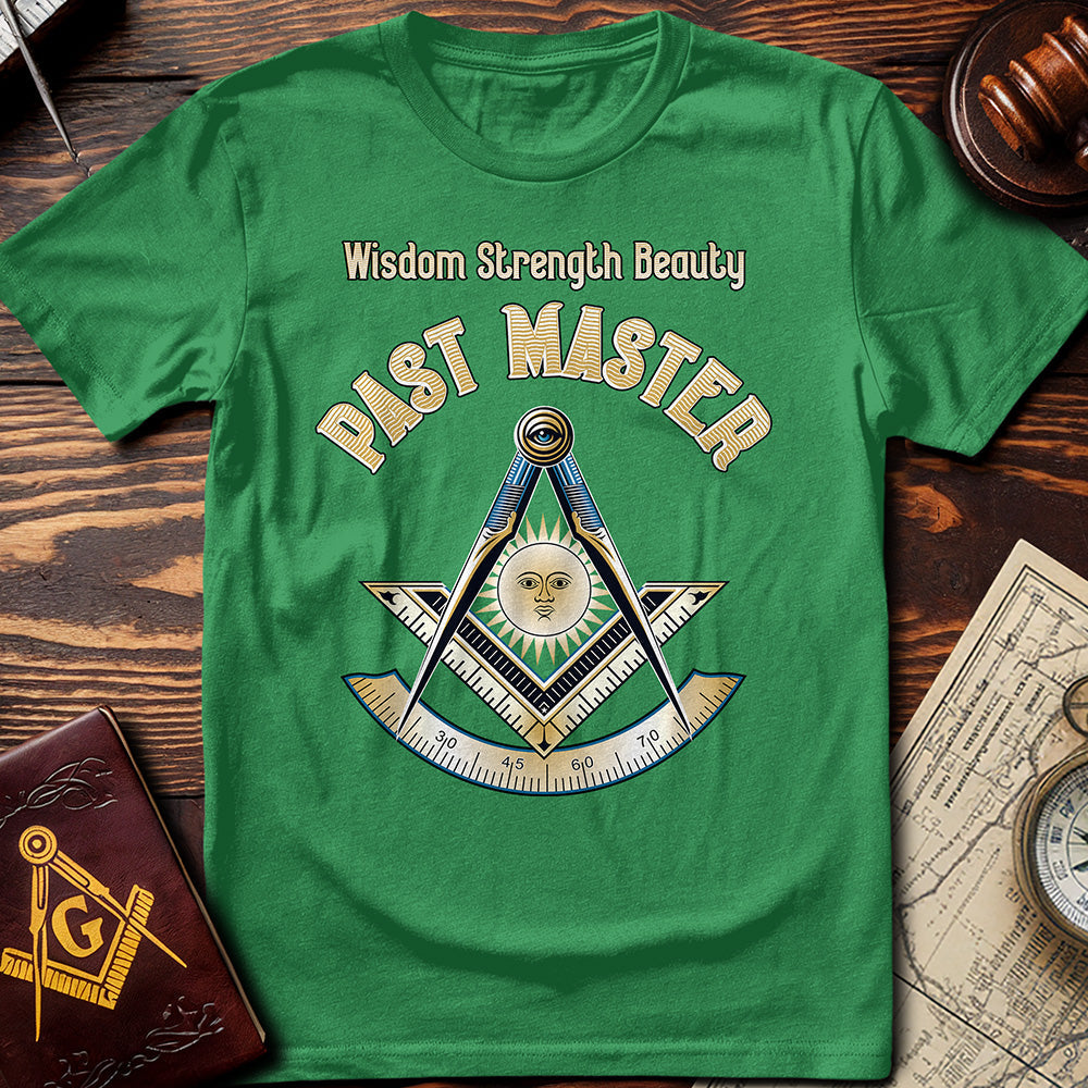 Wisdom Strength Beauty Past Master T-Shirt