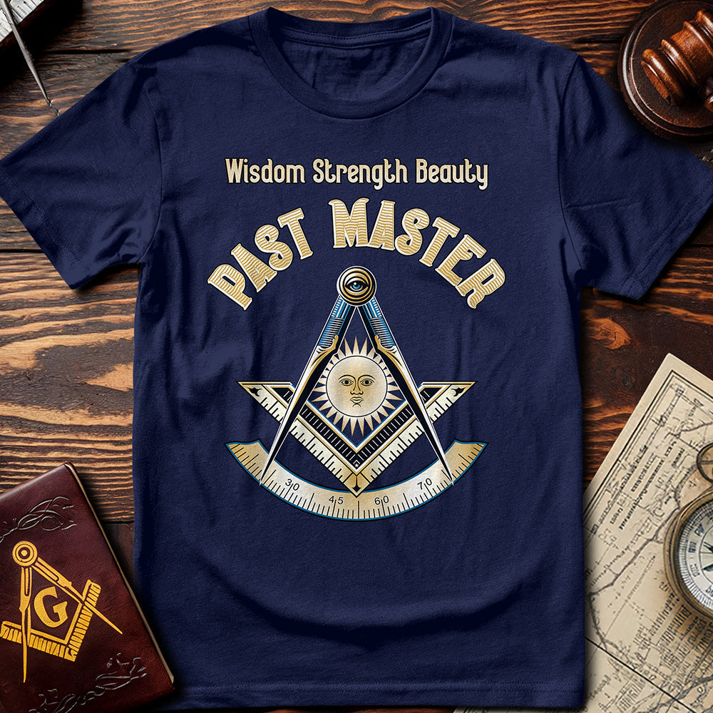 Wisdom Strength Beauty Past Master T-Shirt