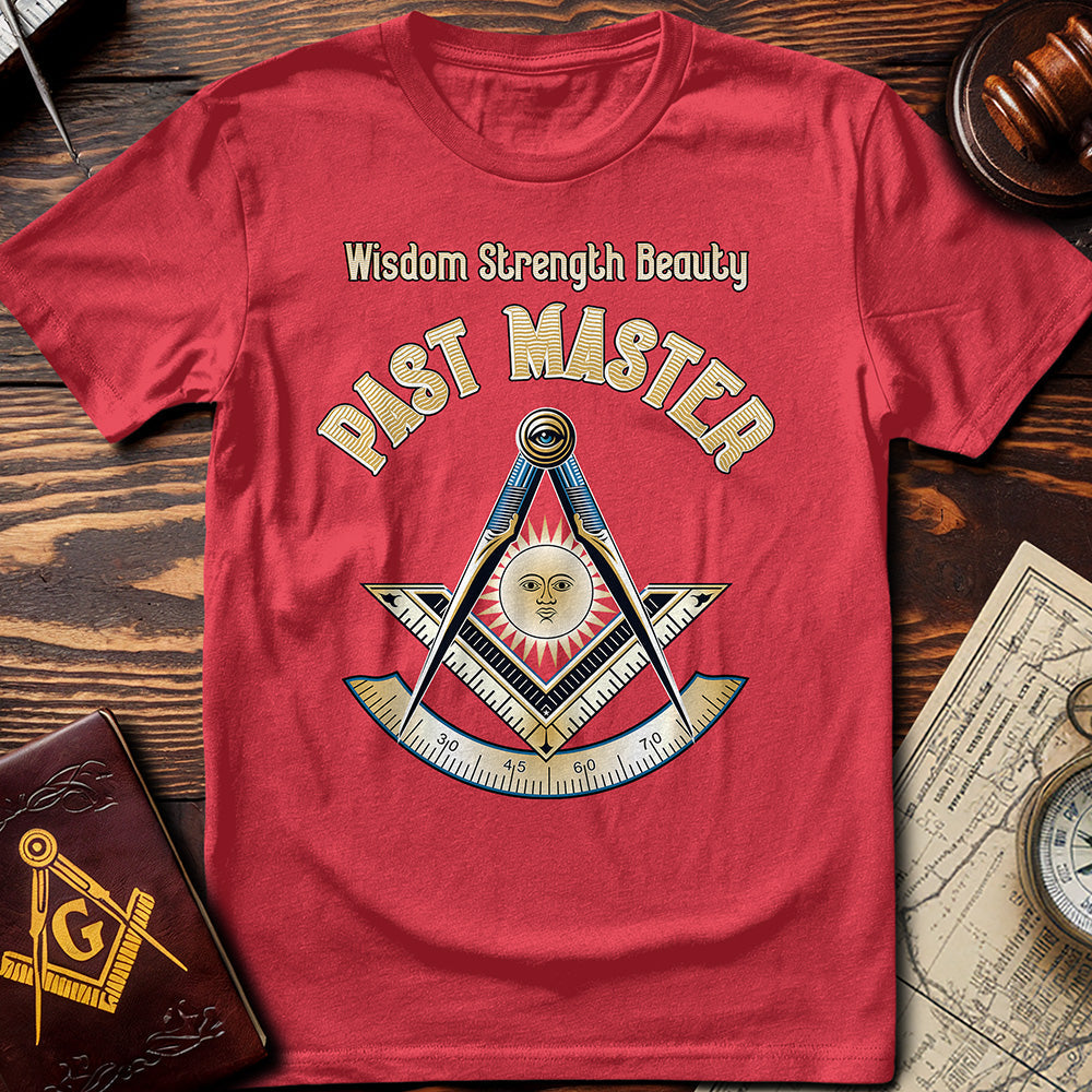 Wisdom Strength Beauty Past Master T-Shirt