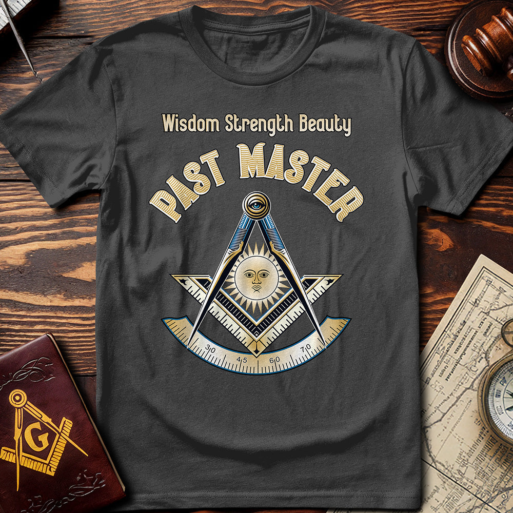 Wisdom Strength Beauty Past Master T-Shirt