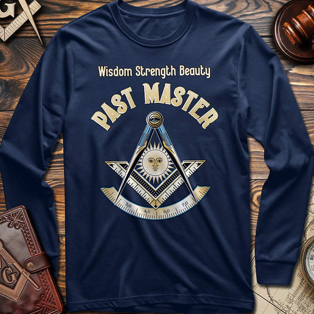Wisdom Strength Beauty Past Master Long Sleeve