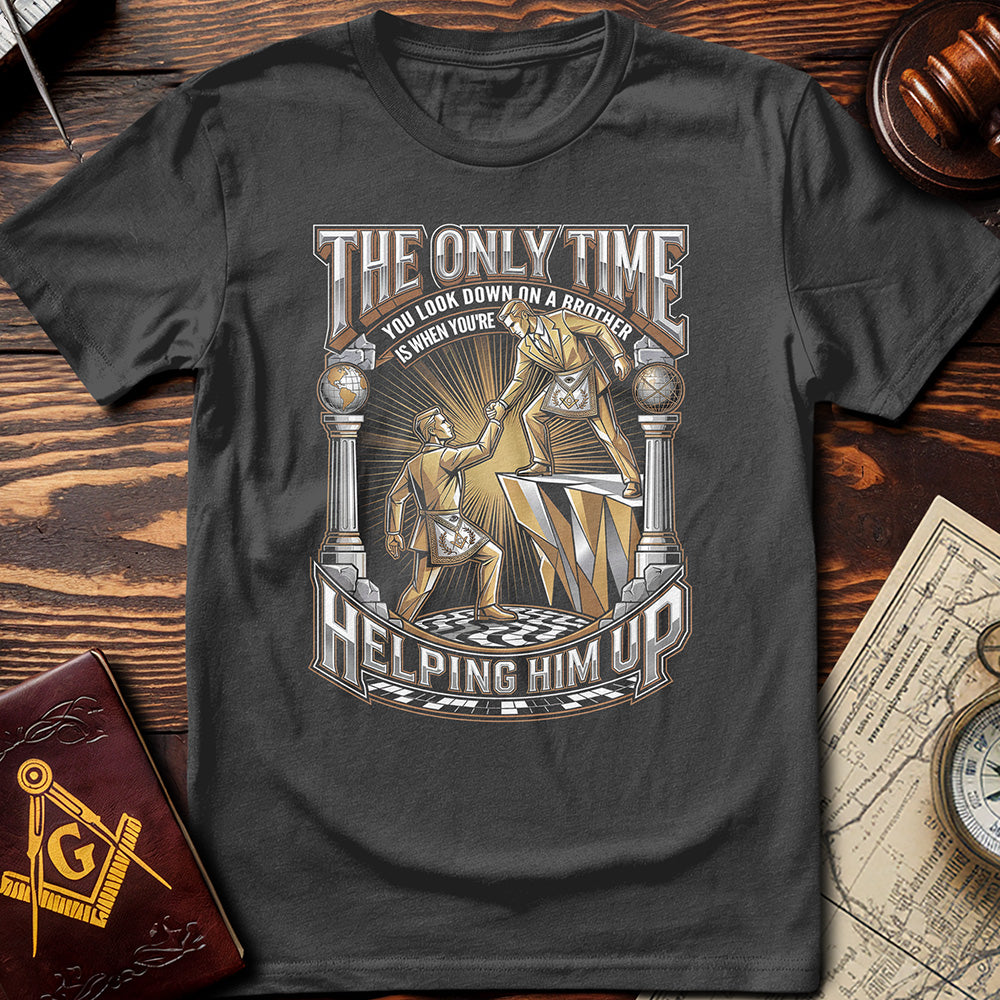 Only Time You Look Down On A Brother T-Shirt