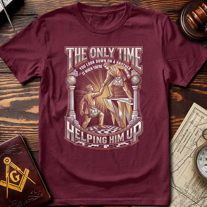 Only Time You Look Down On A Brother T-Shirt