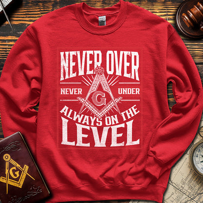 Always On The Level - Sweatshirt