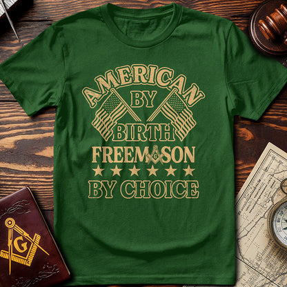 American By Birth Freemason By Choice T-Shirt