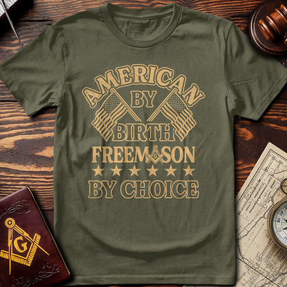 American By Birth Freemason By Choice T-Shirt