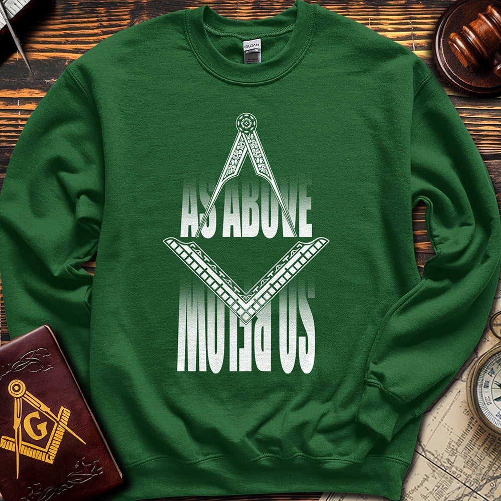 As Above So Below - Sweatshirt