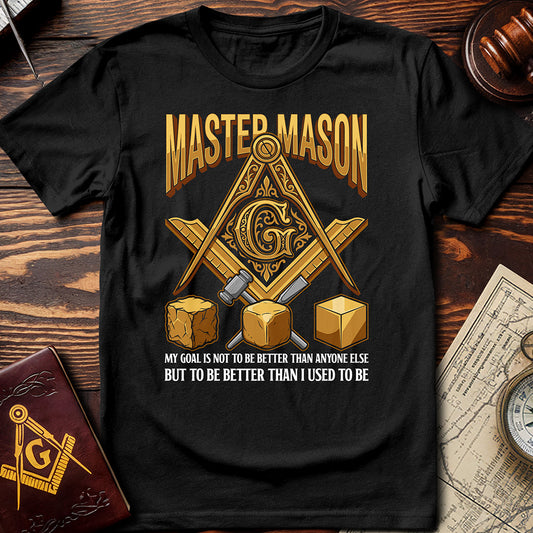 Better Than I Used To Be Masonic T-Shirt