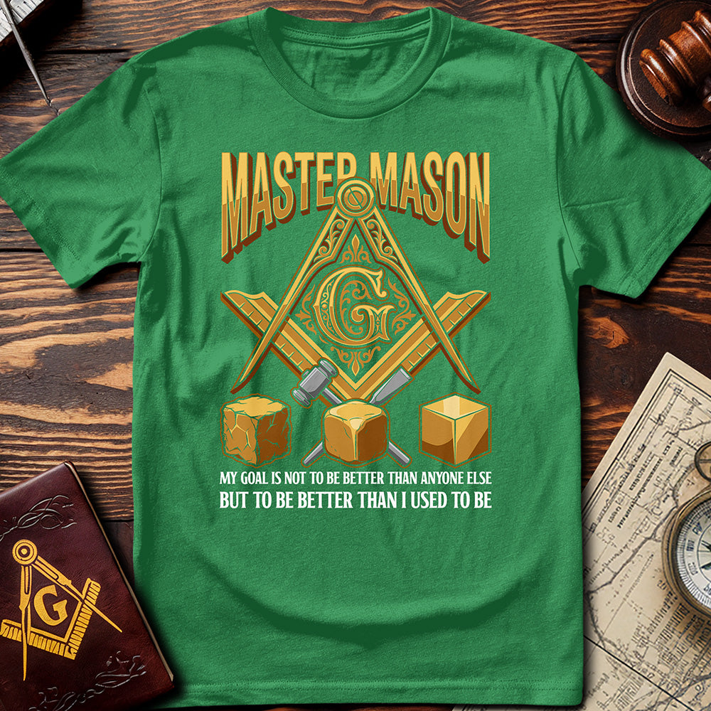 Better Than I Used To Be Masonic T-Shirt