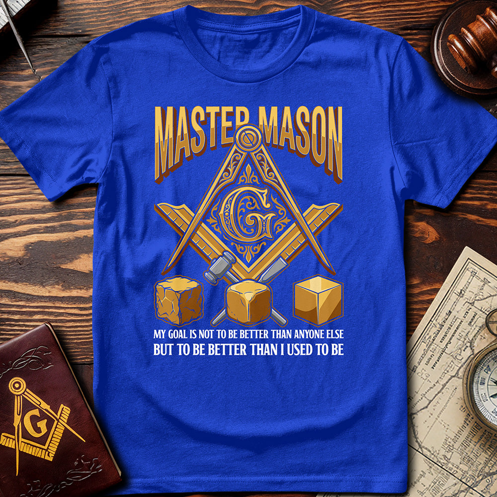 Better Than I Used To Be Masonic T-Shirt