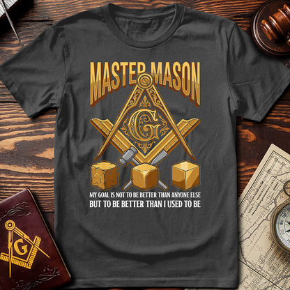 Better Than I Used To Be Masonic T-Shirt