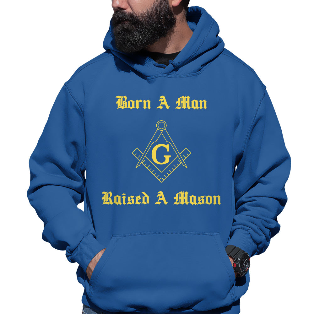 Born A Man, Raised A Mason Hoodie