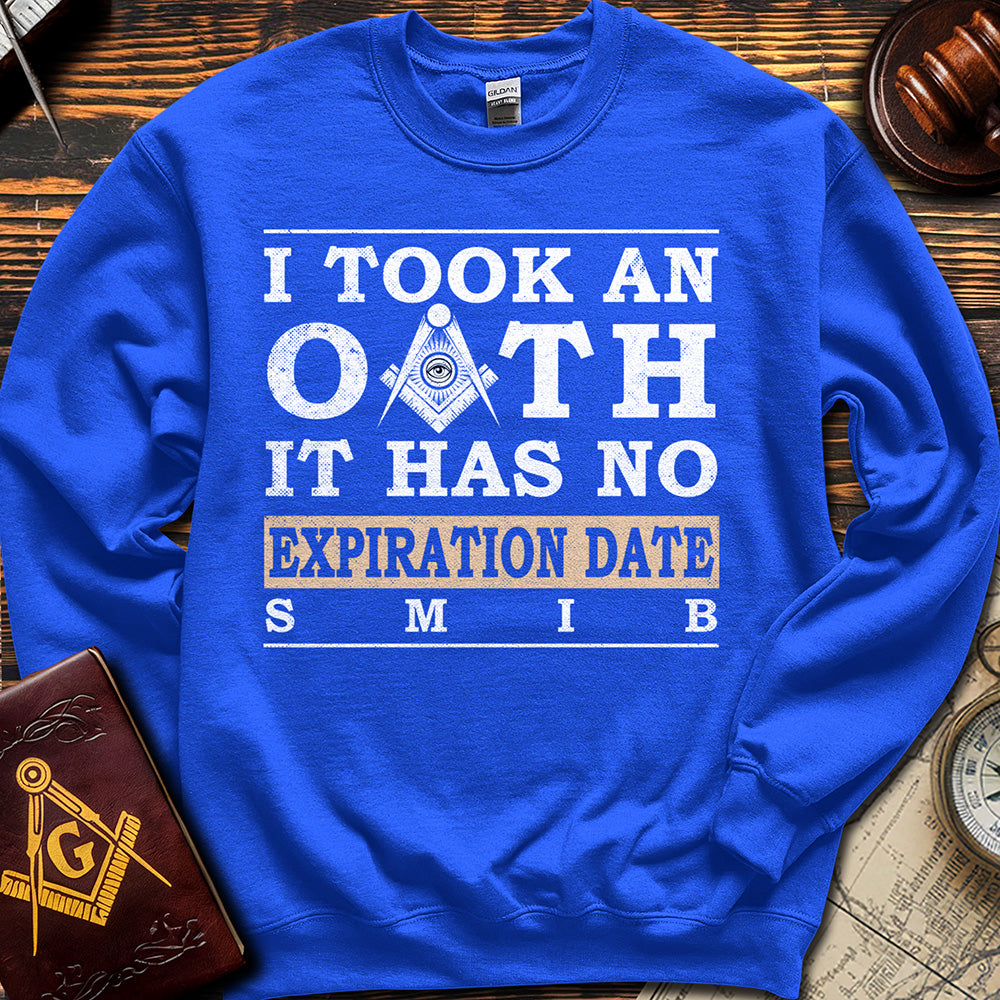 I Took An OATH - Sweatshirt