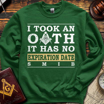 I Took An OATH - Sweatshirt