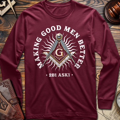 Making Good Men Better Long Sleeve