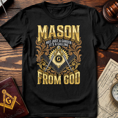 Mason - Not Just A Career T-Shirt