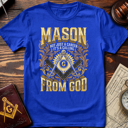 Mason - Not Just A Career T-Shirt