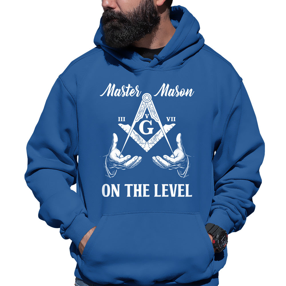 Master Mason III V VII On The Level Hoodie