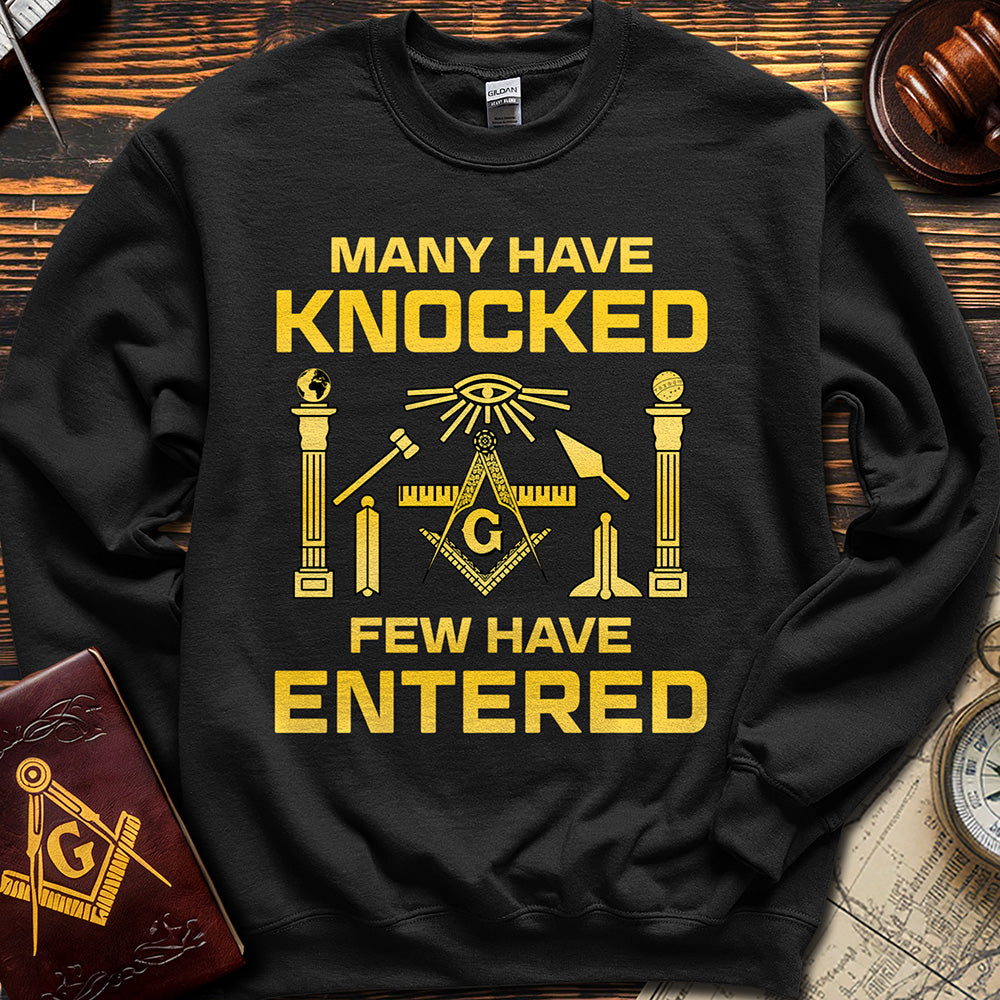 Nany Have Knocked Few Have Entered - Sweatshirt