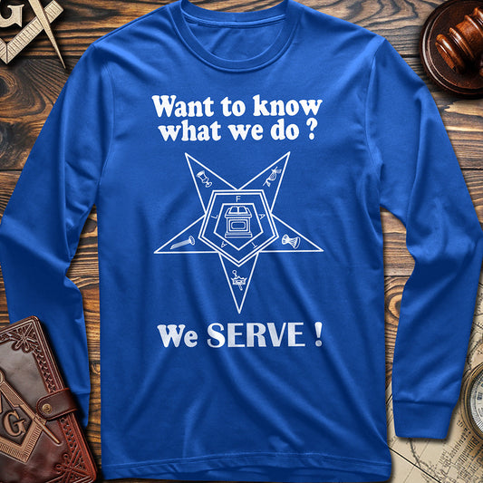 OES Long Sleeve - We Serve!