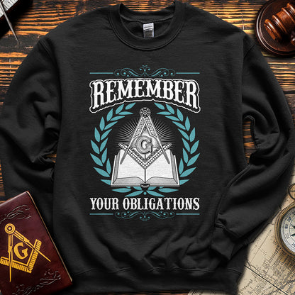 Remember Your Obligations - Sweatshirt