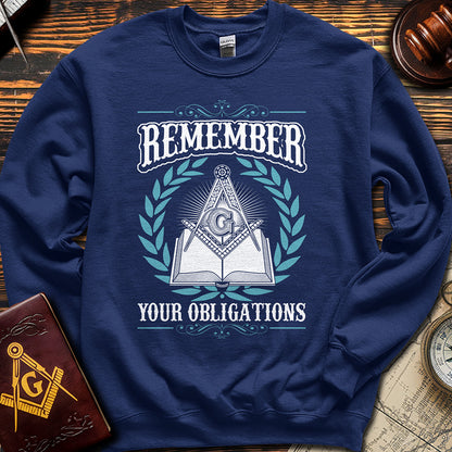 Remember Your Obligations - Sweatshirt