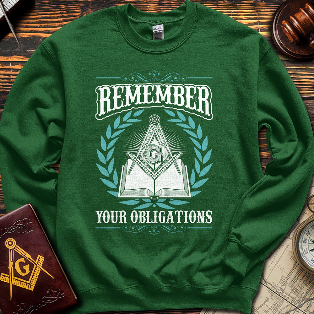 Remember Your Obligations - Sweatshirt