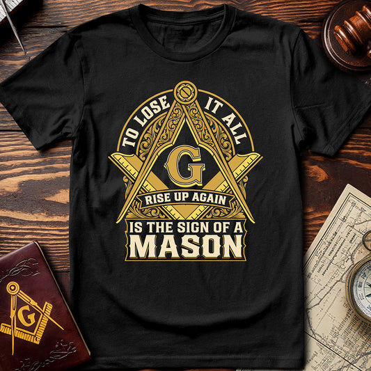 The Sign Of A Mason T-Shirt