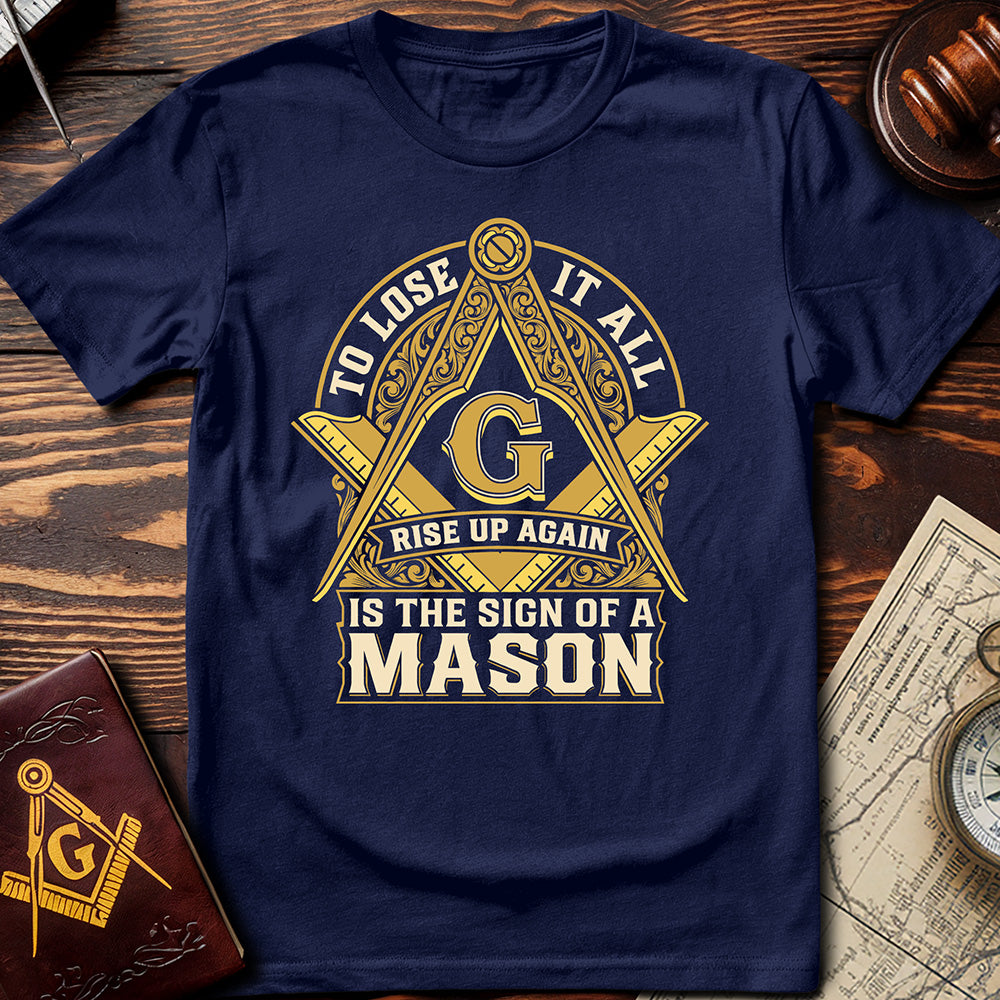 The Sign Of A Mason T-Shirt