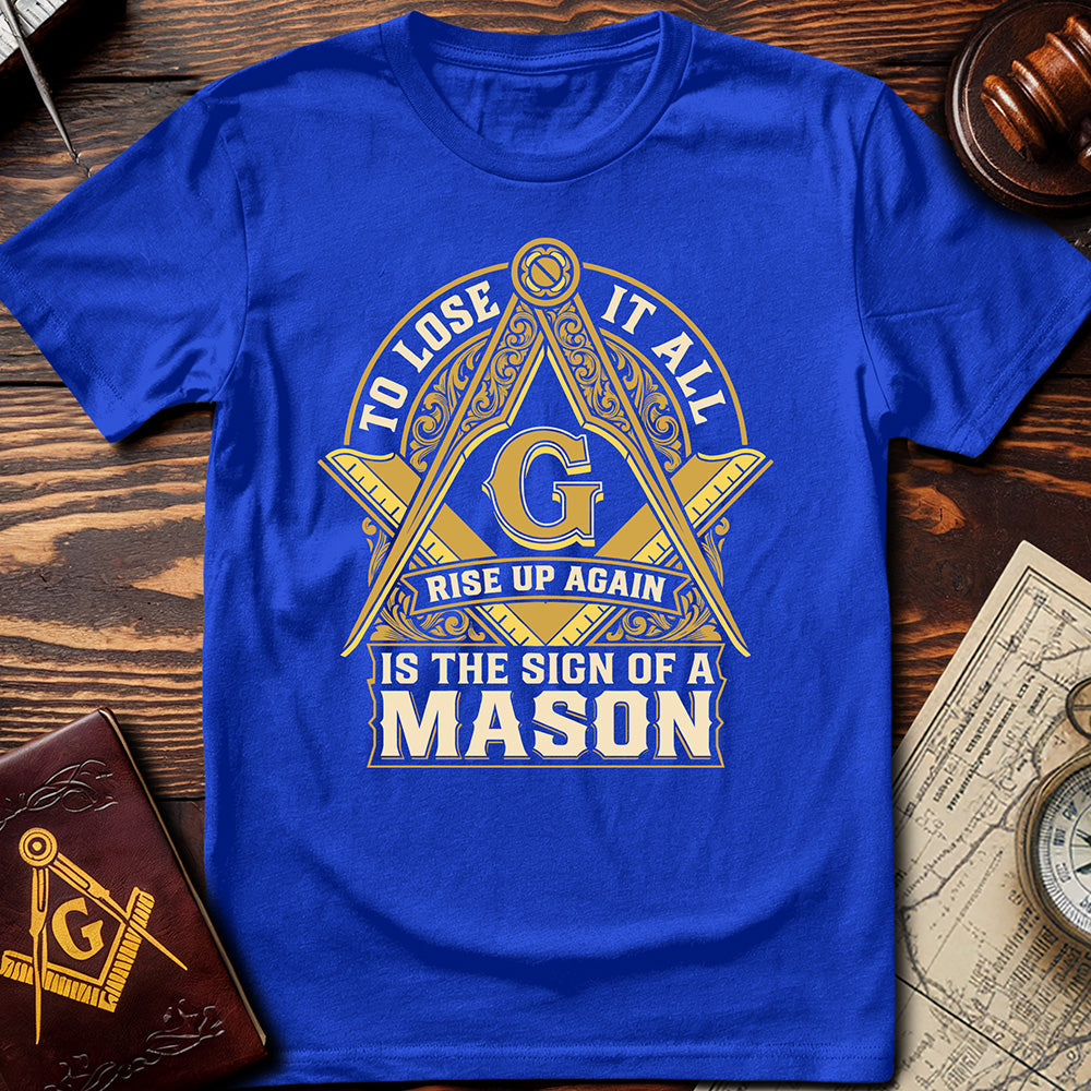 The Sign Of A Mason T-Shirt