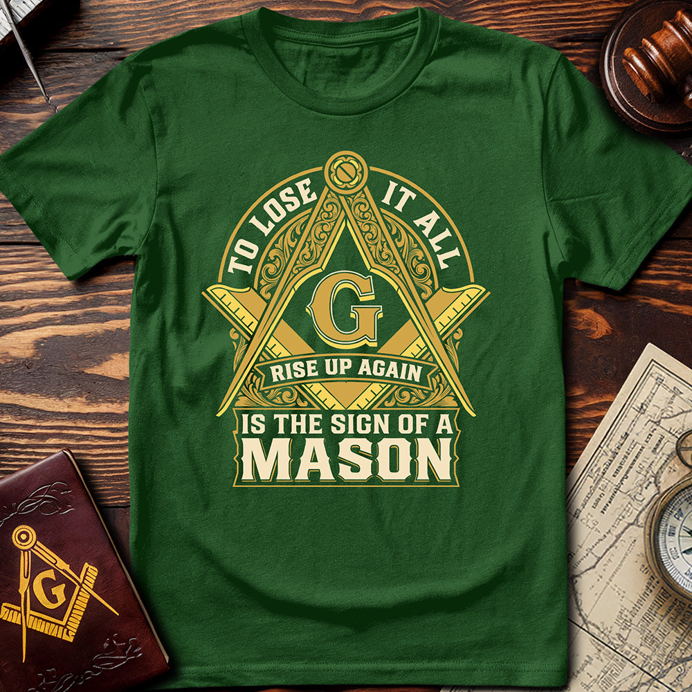 The Sign Of A Mason T-Shirt