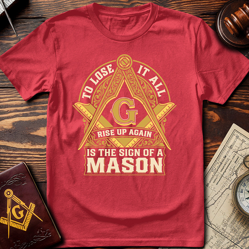 The Sign Of A Mason T-Shirt