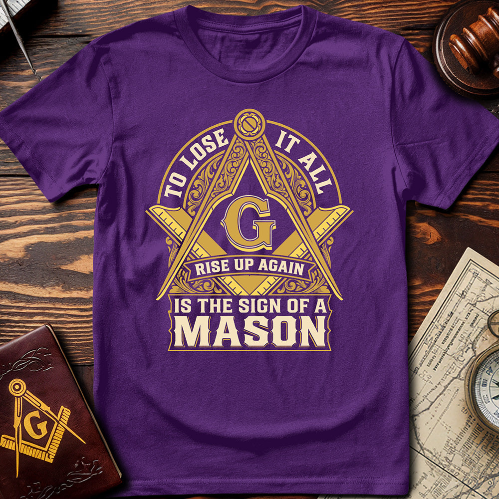 The Sign Of A Mason T-Shirt