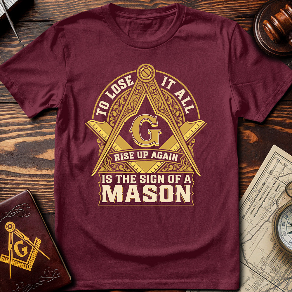 The Sign Of A Mason T-Shirt