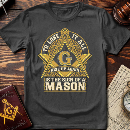 The Sign Of A Mason T-Shirt