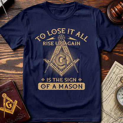 The Sign Of A Mason T-Shirt