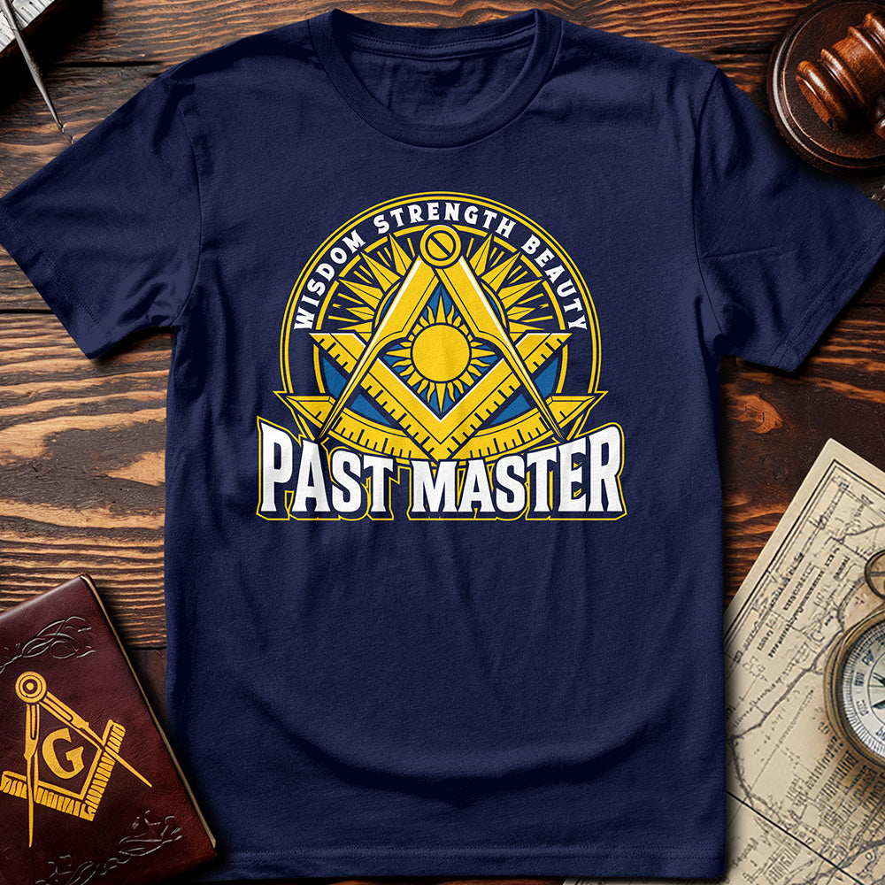 Wisdom Strength Beauty Past Master T-Shirt